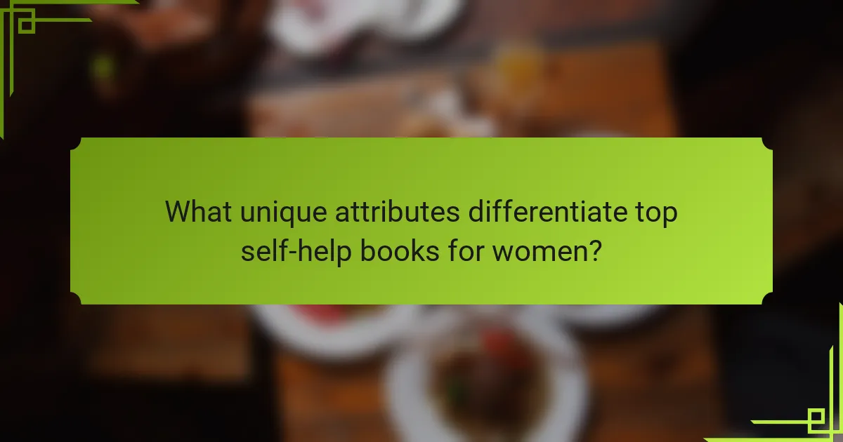 What unique attributes differentiate top self-help books for women?